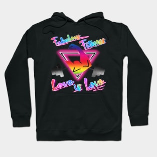 FABULOUS FITNESS LOVE IS LOVE Hoodie